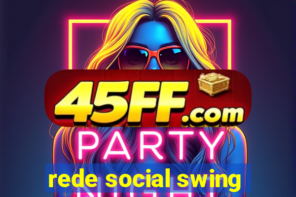 rede social swing